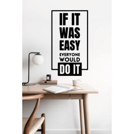 Sticker mural If It Was Easy Motivation Artzy - 57x31 cm 