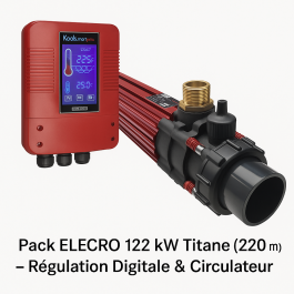 Pack ELECRO 122 kW Titane (220 m³) avec Régulation Digitale & Circulateur – Compatible Eau Salée