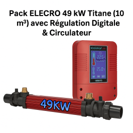 Pack ELECRO 49 kW Titane (100 m³) avec Régulation Digitale & Circulateur – Compatible Eau Salée